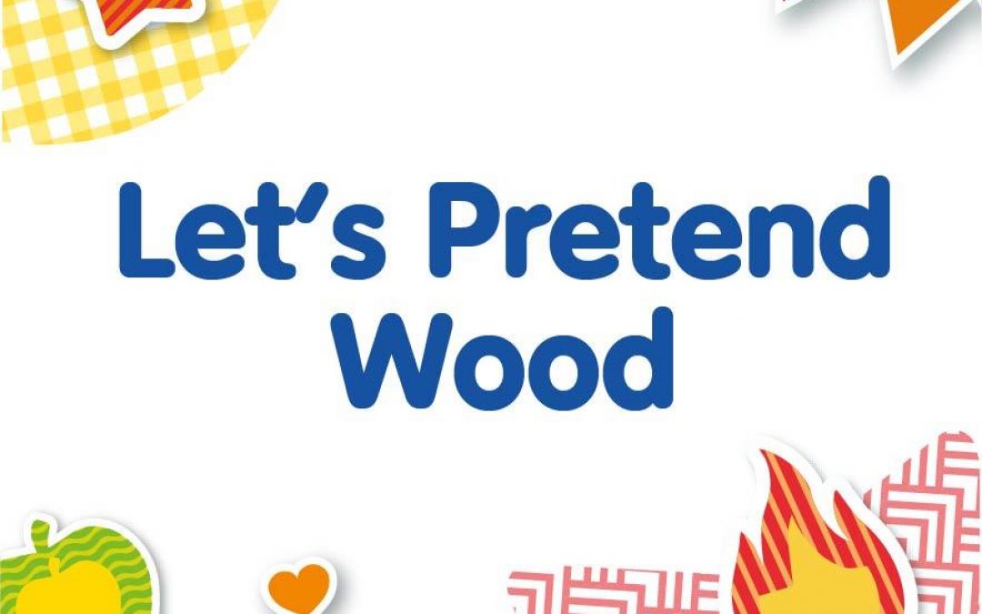 K Let’s Pretend Wood